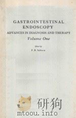 GASTROINTESTINAL ENDOSCOPY ADVANCES IN DIAGNOSIS AND THERAPY VOLUME ONE（1984 PDF版）