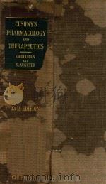 PHARMACOLOGY AND THERAPEUTICS   1947  PDF电子版封面    ARTHUR R.CUSHNY 