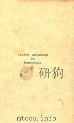 RECENT ADVANCES IN RADIOLOGY THIRD EDITION（1955 PDF版）