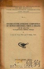STUDIES ON THE ANTIGENIC COMPOSITION OF HUMAN INFLUENZA VIRUS A STRAINS NO 6   1950  PDF电子版封面     