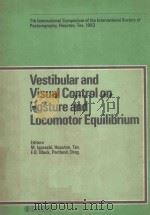 VESTIBULAR AND VISUAL CONTROL ON POSTURE AND LOCOMOTOR EQUILIBRIUM（1985 PDF版）
