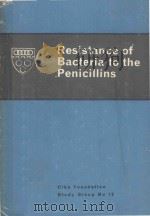 RESISTANCE OF BACTERIA TO THE PENICILLINS（1962 PDF版）