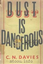 DUST IS DANGEROUS（1955 PDF版）