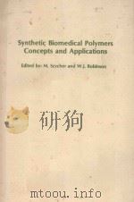 SYNTHETIC BIOMEDICAL POLYMERS CONCEPTS AND APPLICATIONS（1980 PDF版）