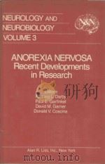 ANOREXIA NERVOSA RECENT DEVELOPMENTS IN RESEARCH   1983  PDF电子版封面  0845127020   