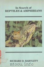 IN SEARCH OF REPTILES AND AMPHIBIANS   1988  PDF电子版封面  0916846415   