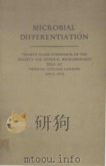 MICROBIAL DIFFERENTIATION   1973  PDF电子版封面  0521201047  IMPERIAL COLLEGE LONDON 