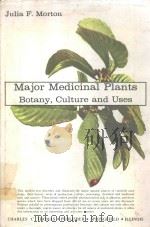 MAJOR MEDICINAL PLANTS BOTANY CULTURE AND USES（1977 PDF版）
