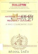 MATERNAL ANTHROPOMETRY AND PREGNANCY OUTCOMES   1995  PDF电子版封面  9240687303   