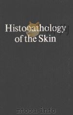 HISTOPATHOLOGY OF THE SKIN THIRD EDITION（1954 PDF版）