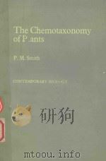 THE CHEMOTAXONOMY OF PLANTS   1976  PDF电子版封面  0713125454  PHILIP M.SMITH 