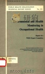 ENVIRONMENTAL AND HEALTH MONITORING IN OCCUPATIONAL HEALTH（1973 PDF版）