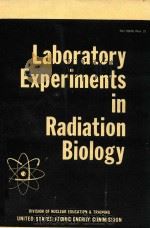 LABORATORY EXPERIMENTS IN RADIATION BIOLOGY（1972 PDF版）