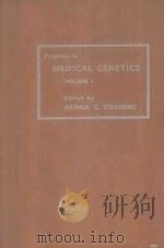 PROGRESS IN MEDICAL GENETICS VOLUME I（1961 PDF版）