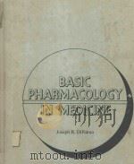 BASIC PHARMACOLOGY IN MEDICINE SECOND EDITION   1982  PDF电子版封面  0070170118  JOSEPH R.DIPALMA 