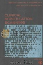 CLINICAL SCINTILLATION SCANNING   1969  PDF电子版封面     