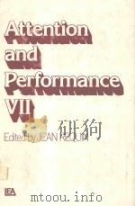 ATTENTION AND PERFORMANCE VII   1978  PDF电子版封面  0470265213  JEAN REQUIN 