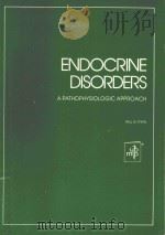 ENDOCRINE DISORDERS A PATHOPHYSIOLOGIC APPROACH（1975 PDF版）