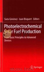photoelectrochemical solar fuel production from basic principles to advanced devices     PDF电子版封面     
