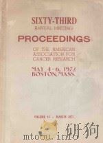 SIXTY THIRD ANNUAL MEETING PROCEEDINGS OF THE AMERICAN ASSOCIATION FOR CANCER RESEARCH（1972 PDF版）