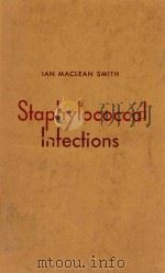STAPHYLOCOCCAL INFECTIONS（1958 PDF版）
