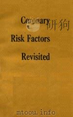 CORONARY RISK FACTORS REVISITED   1989  PDF电子版封面  0444811559   