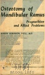 OSTEOTOMY OF MANDIBULAR RAMUS   1977  PDF电子版封面  0398036101  MARSH ROBINSON 
