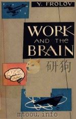 WORK AND THE BRAIN   1955  PDF电子版封面    YURI FROLOV 