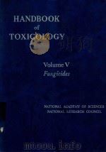 HANDBOOK OF TOXICOLOGY VOLUME V FUNGICIDES（1959 PDF版）