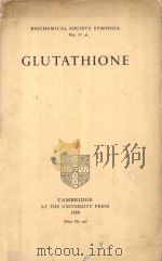 GLUTATHIONE   1959  PDF电子版封面    E.M.CROOK 