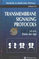 TRANSMEMBRANE SIGNALING PROTOCOLS   1998  PDF电子版封面  0896034321  DAFNA BAR SAGI 