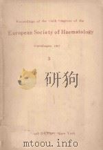 PROCEEDINGS OF THE SIXTH CONGRESS OF THE EUROPEAN SOCIETY OF HAEMATOLOGY   1957  PDF电子版封面    T.ASTRUP 