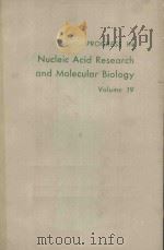 PROGRESS IN NUCLEIC ACID RESEARCH AND MOLECUAR BIOLOGY VOLUME 19   1976  PDF电子版封面  0125400195  WALDO E.COHN AND ELLIOT VOLKIN 