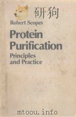 PROTEIN PURIFICATION PRINCIPLES AND PRACTICE   1982  PDF电子版封面  3540907262  ROBERT K.SCOPES 