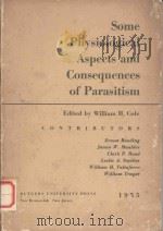 SOME PHYSIOLOGICAL ASPECTS AND CONSEQUENCES OF PARASITISM（1955 PDF版）