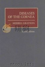 DISEASES OF THE CORNEA SECOND EDITION   1983  PDF电子版封面  0801619734  MERRILL GRAYSON 