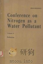 CONFERENCE ON NITROGEN AS A WATER POLLUTANT VOLUME 2（1975 PDF版）