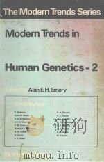MODERN TRENDS IN HUMAN GENETICS 2   1975  PDF电子版封面  0407000283  ALAN E.H.EMERY 