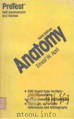 ANATOMY PRETEST SELF ASSESSMENT AND REVIEW THIRD EDITION（1983 PDF版）