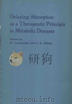 DELAYING ABSORPTION AS A THERAPEUTIC PRINCIPLE IN METABOLIC DISEASES（1983 PDF版）
