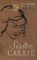 SISTER CARRIE   1958  PDF电子版封面    THEODORE DIEISES 