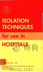 ISOLATION TECHNIQUES FOR USE IN HOSPITALS SECOND EDITION（1975 PDF版）