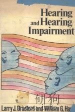 HEARING AND HEARING IMPAIRMENT   1979  PDF电子版封面  0808911457   