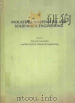 INDUSTRIAL WASTEWATER AND SOLID WASTE ENGINEERING   1980  PDF电子版封面  0076066630  VINCENT CAVASENO AND THE STAFF 