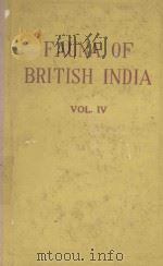 THE FAUNA OF%BRITISH INDIA INCLUDING CEYLON AND BURMA CEYLON AND BURMA VOL IV（1933 PDF版）