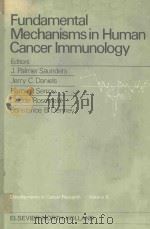 FUNDAMENTAL MECHANISMS IN HUMAN CANCER IMMUNOLOGY（1981 PDF版）