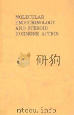 MOLECULAR ENDOCRINOLOGY AND STEROID HORMONE ACTION   1990  PDF电子版封面    GORDON H.SATO 
