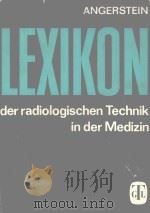 LEXIKON DER RADIOLOGISCHEN TECHNIK IN DER MEDIZIN   1975  PDF电子版封面     