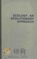ECOLOGY AN EVOLUTIONARY APPROACH   1973  PDF电子版封面  0201018942  J.MERRITT EMLEN 