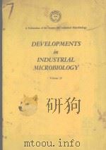 DEVELOPMENTS IN INDUSTRIAL MICORBIOLOGY VOLUME 12   1971  PDF电子版封面     